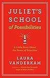Book cover for Juliet's School of Possibilities: A Little Story About the Power of Priorities