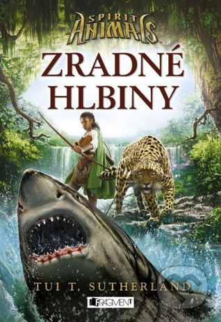 Zradné hlbiny (Spirit Animals, #5)