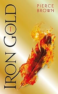 Iron Gold I (Red Rising, #4 part 1)