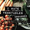 I Hate Vegetables...