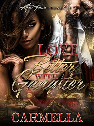 LOVE IS BETTER WITH A GANGSTER (Kindle Edition)