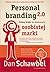 Personal branding 2.0. Cztery kroki do zbudowania osobistej marki