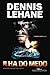 Ilha do Medo by Dennis Lehane