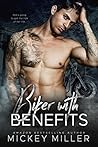 Biker with Benefits by Mickey Miller