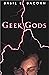 Geek Gods