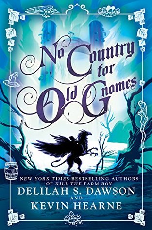 No Country for Old Gnomes (The Tales of Pell, #2)