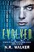 Evolved by N.R. Walker