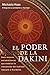 El poder de la dakini: Doce mujeres extraordinarias que modelan la transmisión del budismo tibetano a Occidente