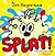 Splat!