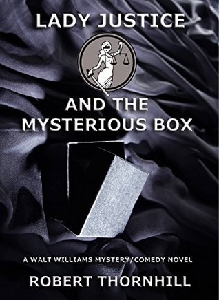 Lady Justice and the Mysterious Box (Kindle Edition)
