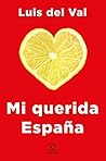 Mi querida España (Spanish Edition) Mi querida España (Spanish Edition)