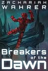 Breakers of the Dawn (The Dawn Saga #1)