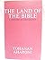 The Land of the Bible: A Hi...