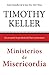 Ministerios de Misericordia: Encarnando la parábola del buen samaritano (Spanish Edition)