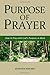 PURPOSE OF PRAYER by Stephen Nielsen