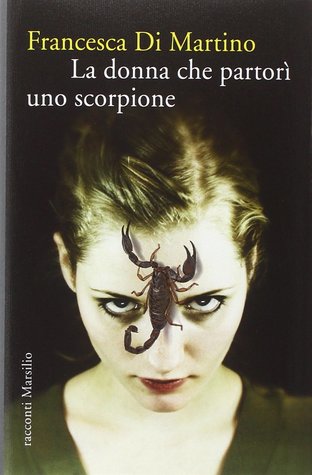 La donna che partorì uno scorpione (Hardcover)