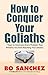 How to Conquer Your Goliaths by Bo Sánchez