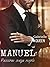MANUEL : Passione senza regole (Italian Edition)