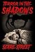 Terror in the Shadows