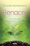Renacer by Ricardo Santamaría