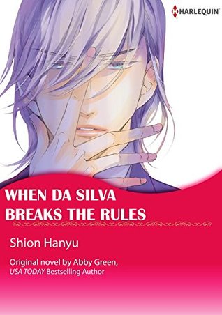 When Da Silva Breaks the Rules (Kindle Edition)
