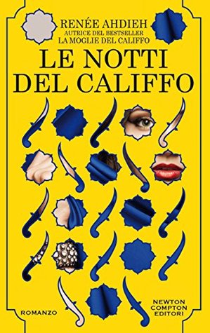 Le notti del Califfo (The Wrath and the Dawn, #0.25-0.5, 1.5)