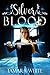 Silver Blood (Blood #2)