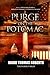 Purge on the Potomac