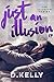 Just an Illusion - EP (The Illusion, #3)