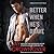 Better When He's Brave (Welcome to the Point, #3)