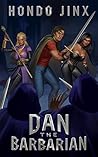 Dan the Barbarian (Gold Girls and Glory, #1) Dan the Barbarian (Gold Girls and Glory, #1)