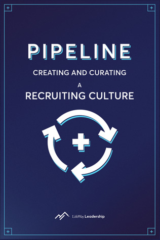 Pipeline: Creating and Curating a Recruiting Culture (Paperback)