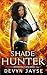 Shade Hunter: An Urban Fantasy Novel (Supernatural Slayer Book 3)