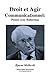 Droit et Agir Communicationnel : Penser avec Habermas (French Edition)