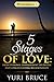 5 Stages of Love  by Yuri Bruce