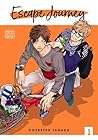 Escape Journey, Vol. 1 by Tanaka Ogeretsu