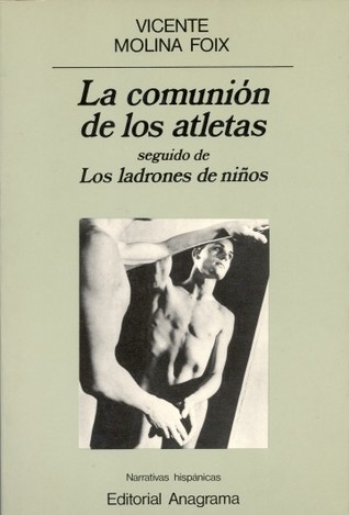 La comunión de los atletas & Los ladrones de niños
