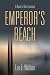 EMPEROR'S REACH: A Novel of...
