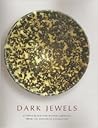 Dark Jewels: Chinese Black and Brown Ceramics From the Shatzman Collection