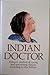 Indian doctor book: This is an example of how early pioneers handled their medical problems and are in no way to be construed for use as a substitute to modern medical techniques