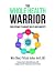 The Whole Health Warrior by Mike Chaet