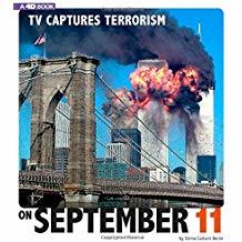 TV Captures Terrorism on September 11: 4D An Augmented Reading Experience (Captured Television History 4D)