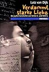 Verdammt starke Liebe