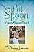 Pot Spoon: Vegan Alkaline T...