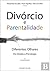 Divórcio e Parentalidade by Alexandra Anciães