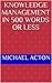 Knowledge Management in 500...