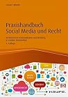 Praxishandbuch Social Media und Recht: Rechtssichere Kommunikation und Werbung in sozialen Netzwerken (Haufe Fachbuch) (German Edition) Praxishandbuch Social Media und Recht: Rechtssichere Kommunikation und Werbung in sozialen Netzwerken (Haufe Fachbuch) (German Edition)