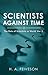 Scientists Against Time by H.A. Feiveson