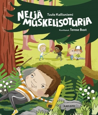Neljä muskelisoturia (Hardcover)