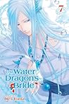 Water Dragon's Bride, Vol. 7 by Rei Tōma